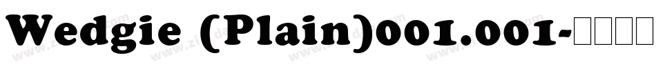 Wedgie (Plain)001.001字体转换